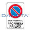 Cartello Divieto Sosta ProprietÃ  Privata