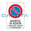 Cartello Divieto di Sosta Lasciare Libero il Passaggio