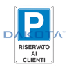 Cartello Parcheggio Riservato ai Clienti