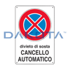 Cartello Divieto Sosta Cancello Automatico