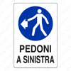 Pedestrian Left Hand Sign