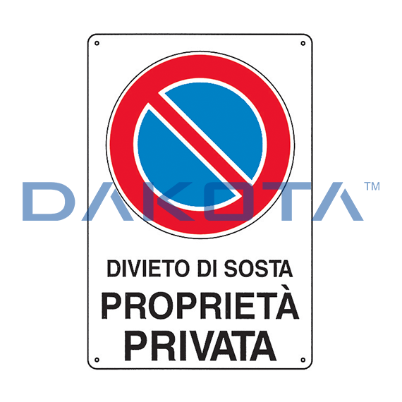 Cartello Divieto Sosta ProprietÃ  Privata