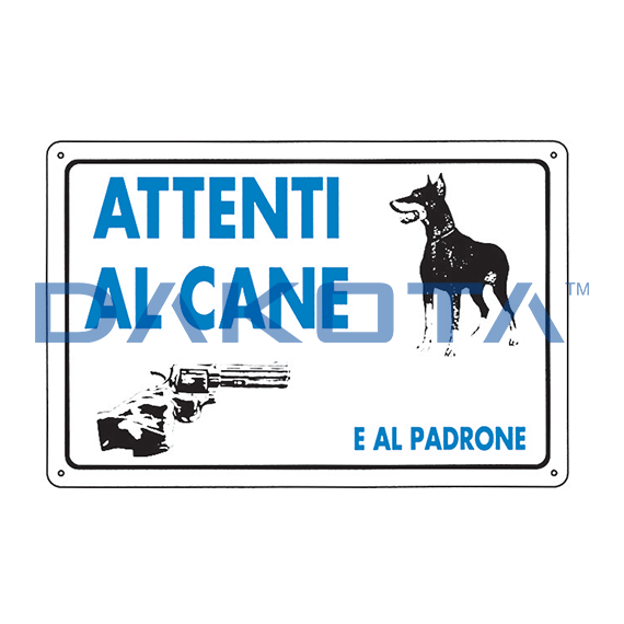 Cartello Attenti al cane - al padrone