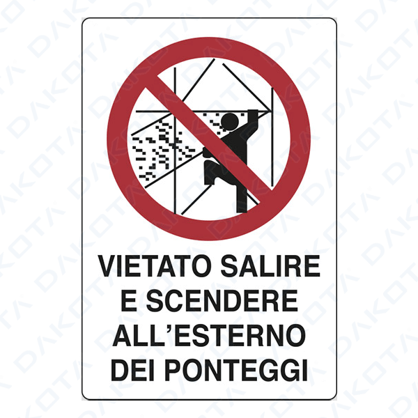 Vietato Salire e Scendere all'Esterno dei Ponteggi